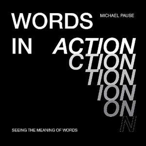 Words in Action