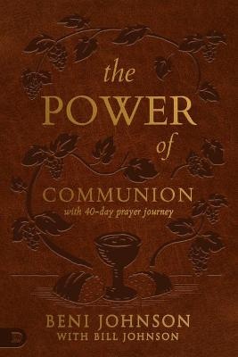 Power of Communion with 40-Day Prayer Journey, The