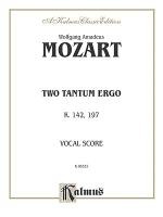 Two Tantum Ergos, K. 142 K. 197: Satb (Orch.) (Latin Language Edition)