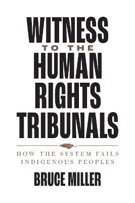 Witness to the Human Rights Tribunals