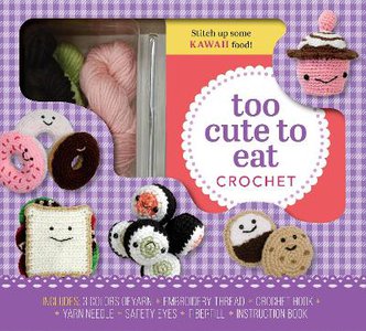 Too Cute To Eat Crochet Kit