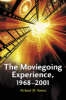 The Moviegoing Experience, 1968-2001