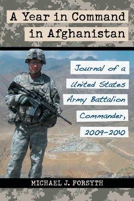 A Year in Command in Afghanistan