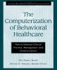 The Computerization of Behavioral Healthcare