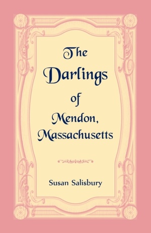 The Darlings of Mendon, Massachusetts