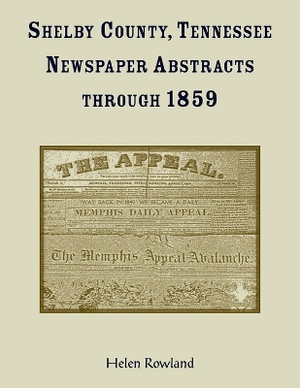 Shelby County, Tennessee, Newspaper Abstracts Through 1859