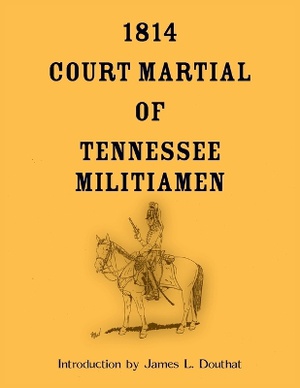 1814 Court Martial of Tennessee Militiamen