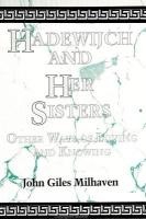 Hadewijch and Her Sisters: Other Ways of Loving and Knowing