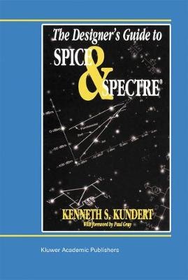 The Designer’s Guide to Spice and Spectre®