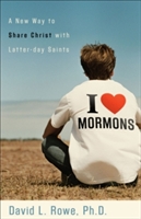I Love Mormons - A New Way To Share Christ With Latter-day Saints