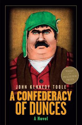 A Confederacy of Dunces (35th Anniversary Edition)