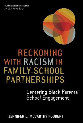 Reckoning With Racism in Family–School Partnerships