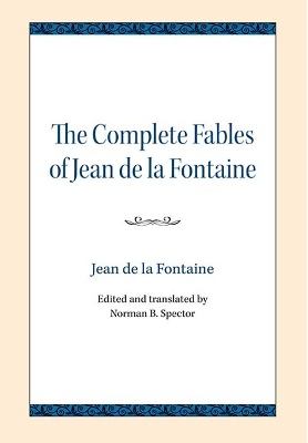 The Complete Fables of Jean de la Fontaine