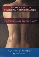 The Biology of Musical Performance and Performance-Related Injury