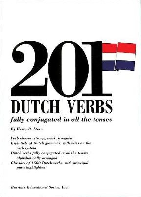 201 Dutch Verbs: Fully Conjugated in All the Tenses