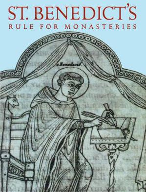 St. Benedict�s Rule For Monasteries