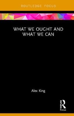 What We Ought and What We Can