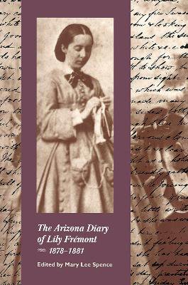 The Arizona Diary of Lily Frémont, 1878-1881