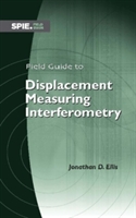 Field Guide to Displacement Measuring Interferometry