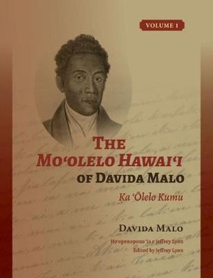The Moʻolelo Hawaiʻi of Davida Malo Volume 1