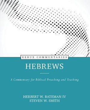 Hebrews – A Commentary for Biblical Preaching and Teaching
