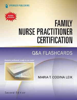 Family Nurse Practitioner Certification Q&A Flashcards, Second Edition