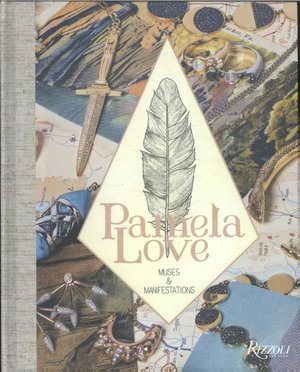 Pamela Love: Muses and Manifestations