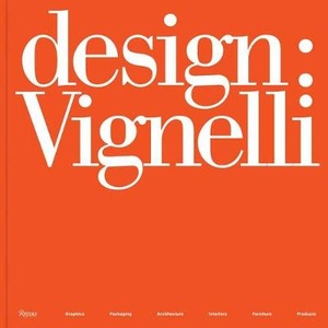 Vignelli, M: Design: Vignelli