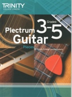 Trinity College London: Plectrum Guitar Pieces Grades 3-5