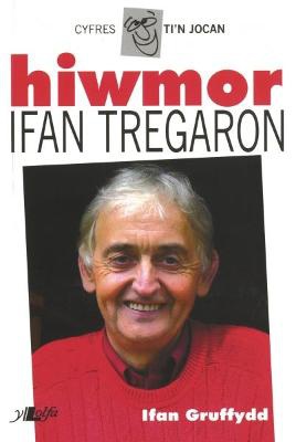 Cyfres Ti'n Jocan: Hiwmor Ifan Tregaron