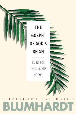 The Gospel of God’s Reign