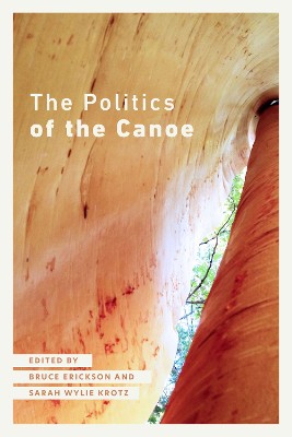 The Politics of the Canoe