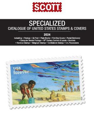 2024 Scott Us Specialized Catalogue of the United States Stamps & Covers