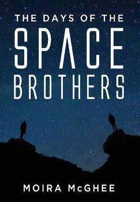 The Days of the Space Brothers