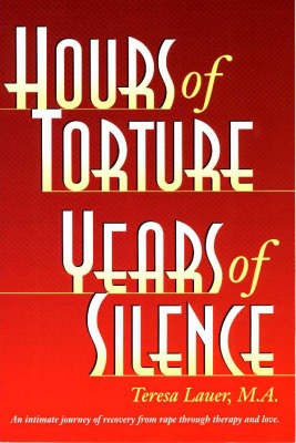 Hours of Torture, Years of Silence