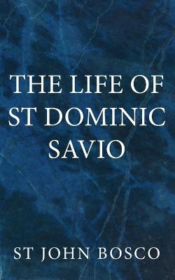 The Life of St. Dominic Savio