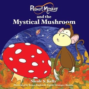 Peanut Monkey and the Mystical Mushroom