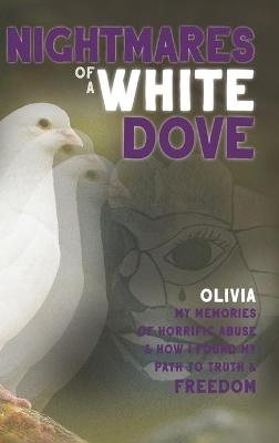 NIGHTMARES OF A WHITE DOVE