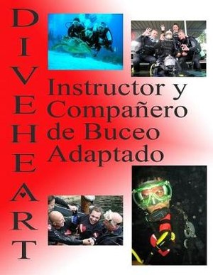 Diveheart Instructor Y Compa�ero de Buceo Adaptado