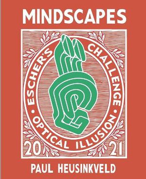 Mindscapes: Escher's Challenge: Optical Illusions