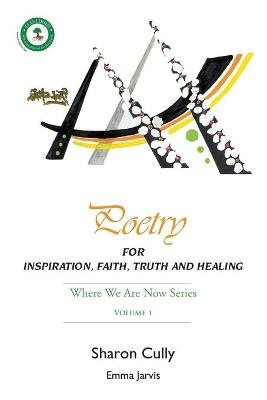 Poetry for Inspiration, Faith, Truth and Healing