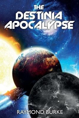 Book 4 The Destinia Apocalypse