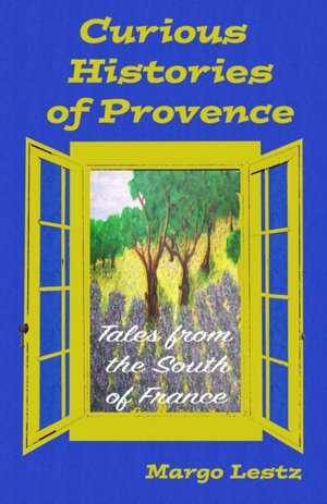 Curious Histories of Provence