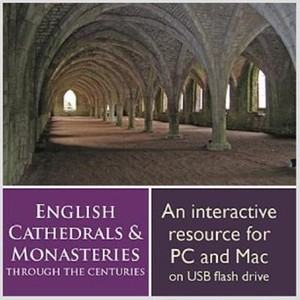 English Cathedrals and Monasteries Through the Centuries