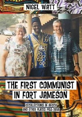 The First Communist in Fort Jameson
