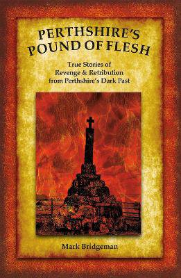 Perthshire's Pound of Flesh