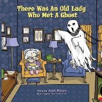 There Was An Old Lady Who Met A Ghost
