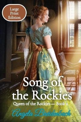 Song of the Rockies - Large Print Edition