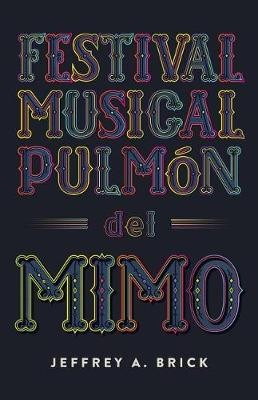Festival Musical Pulm�n del Mimo