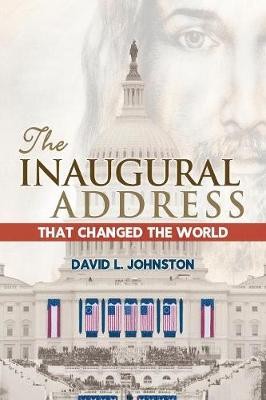 The Inaugural Address That Changed the World